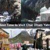 Best Time to Visit Char Dham Yatra 2023 - BhaktiKaro